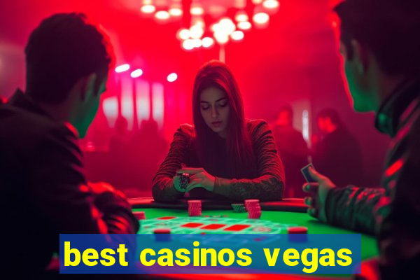 best casinos vegas