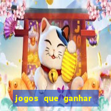 jogos que ganhar dinheiro de verdade