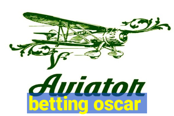 betting oscar