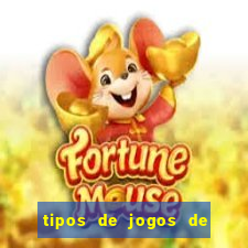 tipos de jogos de azar online