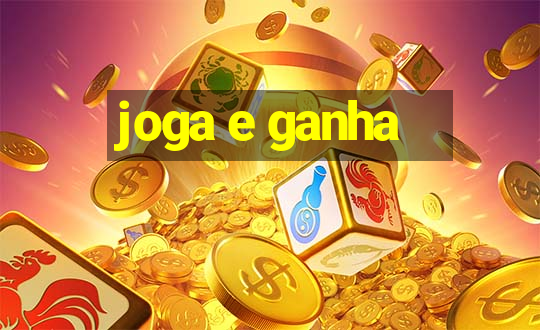 joga e ganha