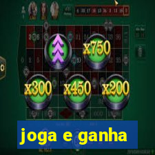 joga e ganha