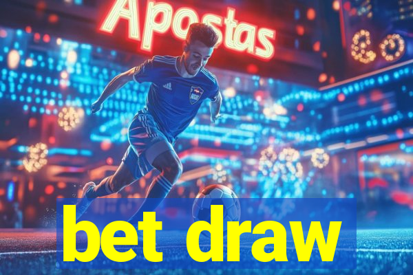 bet draw