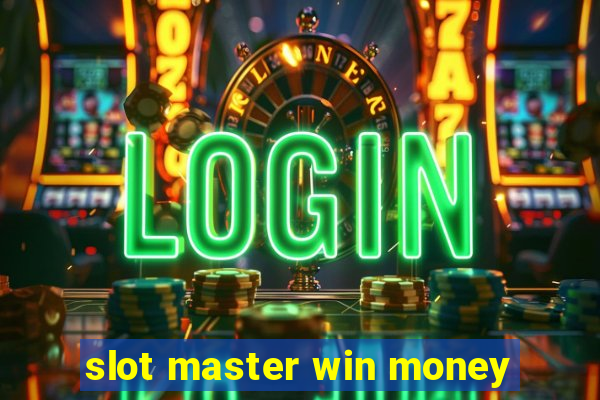 slot master win money