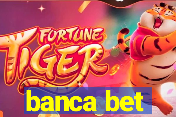 banca bet