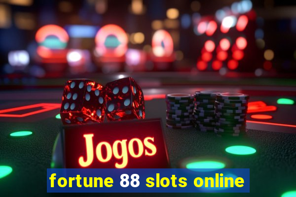 fortune 88 slots online