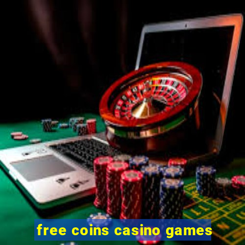 free coins casino games