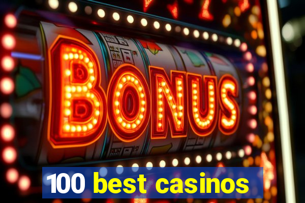 100 best casinos