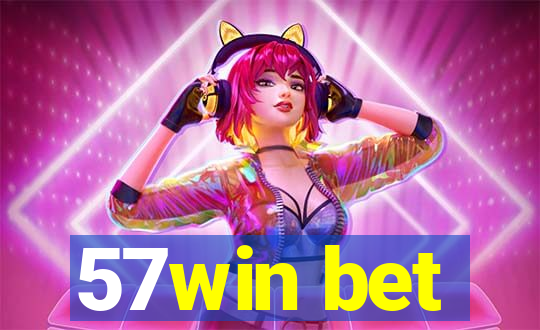 57win bet