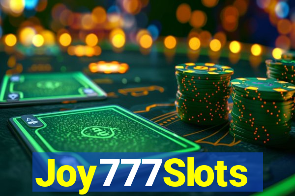 Joy777Slots