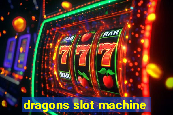 dragons slot machine