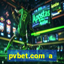 pvbet.com a plataforma de jogos de cassino