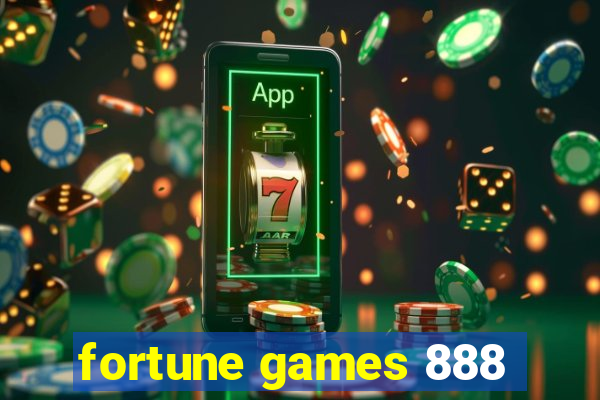 fortune games 888