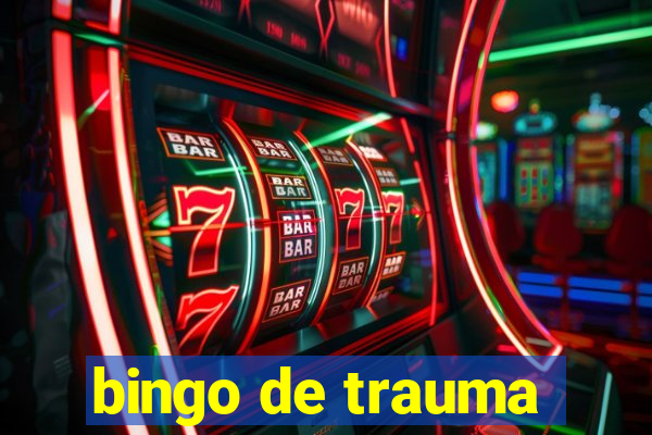 bingo de trauma