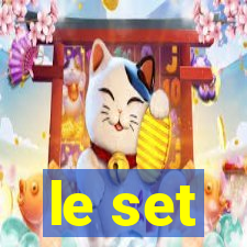 le set