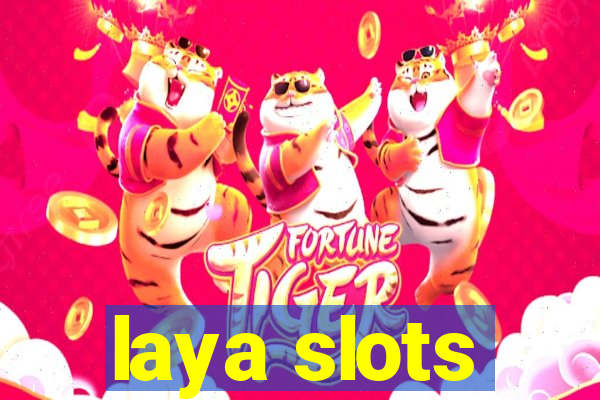 laya slots