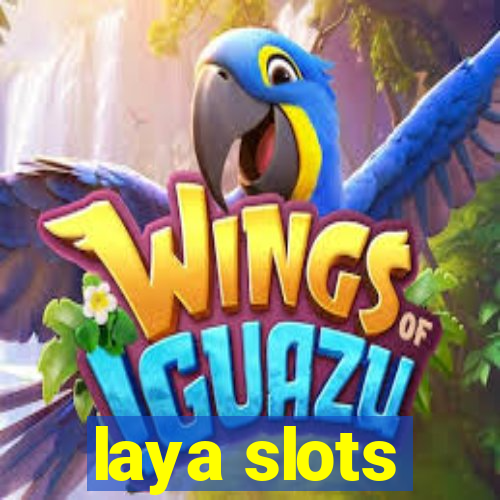 laya slots