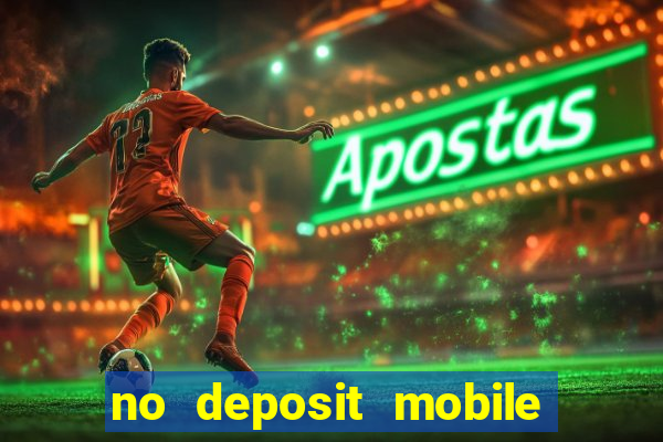 no deposit mobile casino bonus uk