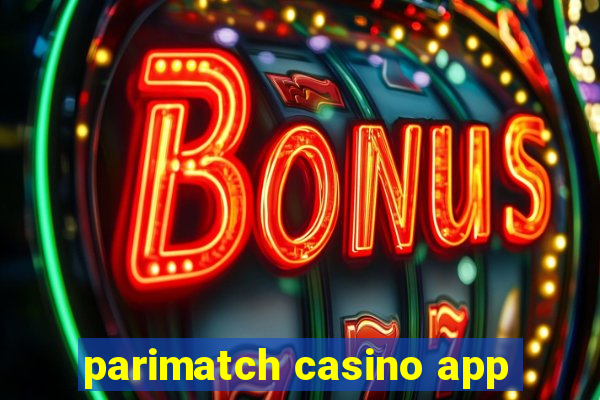 parimatch casino app