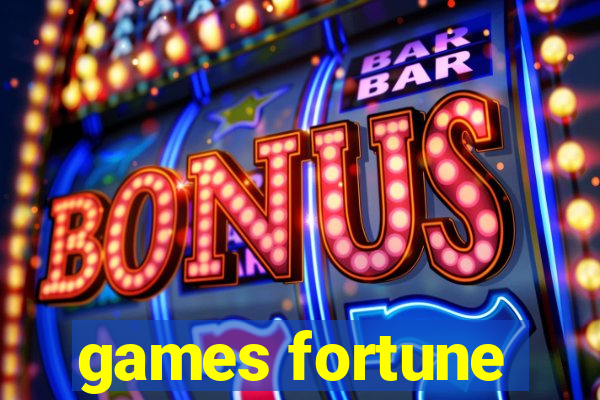 games fortune