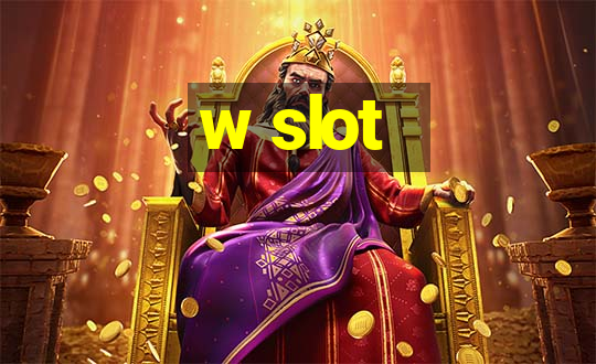 w slot