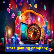 slots gaming company