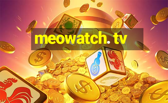 meowatch. tv