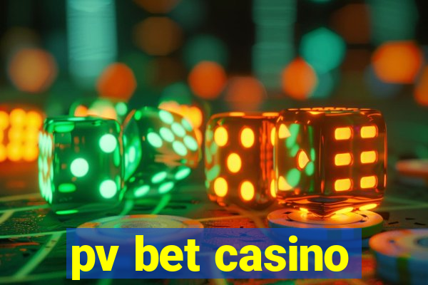 pv bet casino