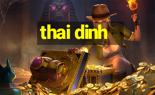 thai dinh