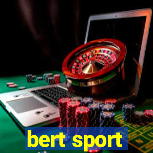 bert sport