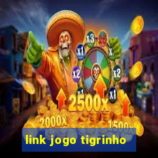 link jogo tigrinho