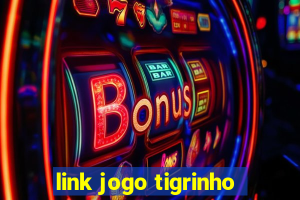 link jogo tigrinho