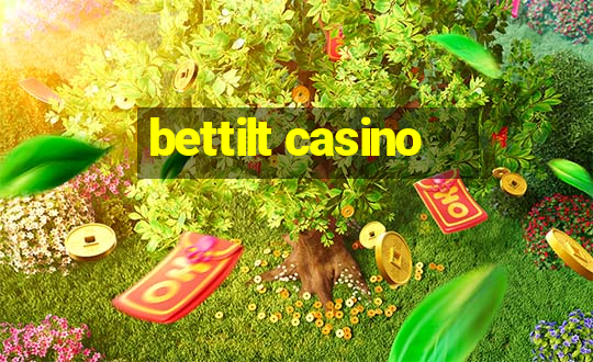 bettilt casino