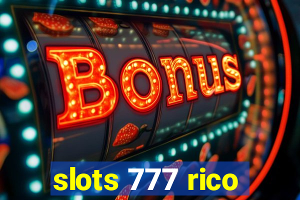 slots 777 rico