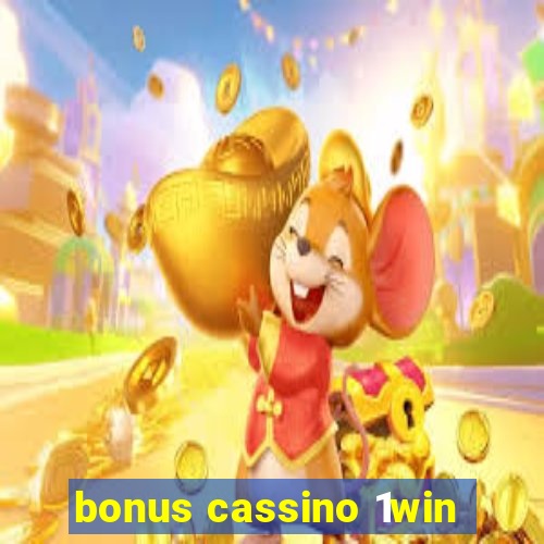 bonus cassino 1win