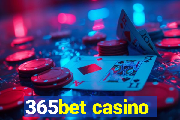 365bet casino