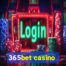 365bet casino