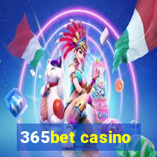 365bet casino