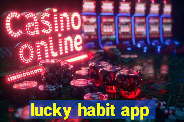 lucky habit app