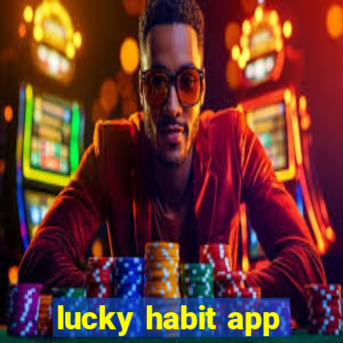 lucky habit app