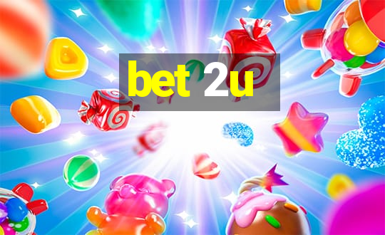 bet 2u