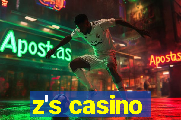 z's casino