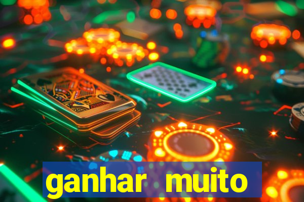 ganhar muito dinheiro jogando