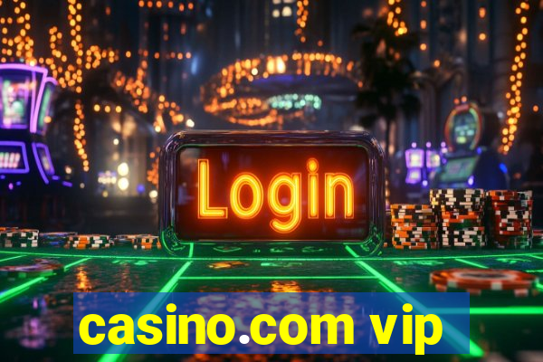 casino.com vip