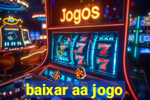 baixar aa jogo