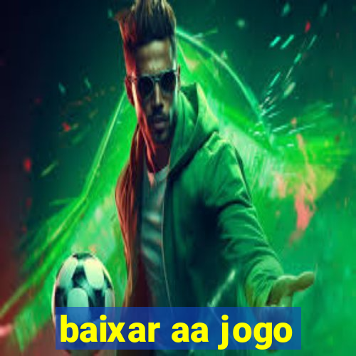 baixar aa jogo