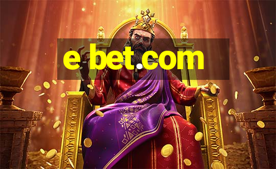 e bet.com