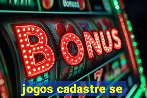 jogos cadastre se