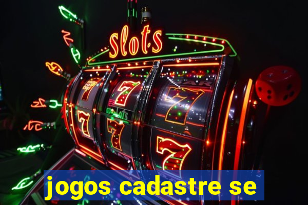 jogos cadastre se