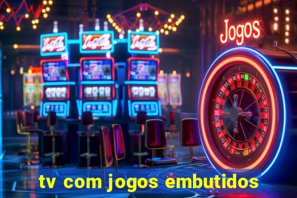 tv com jogos embutidos